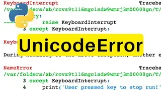UnicodeError | Python | Tutorial