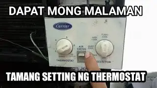 TAMANG PAG GAMIT NG THERMOSTAT SA AIRCON
