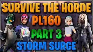 SURVIVE THE HORDE PL 160 CHALLENGE 3 STORM SURGE CLEAR! (2024)