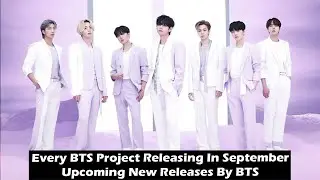 Every BTS Project Releasing In September Upcoming New Releases By BTS