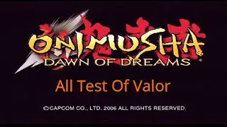 Onimusha: Dawn Of Dreams -= All Test Of Valor =- [30/30] [ Rank: GOLD ]