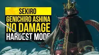 ► Sekiro Genichiro Ashina No Damage Run On Hardest Mode - First Encounter ( Charmless, NG+7, )