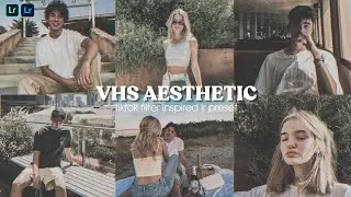 VHS Vintage Aesthetic Filter | TikTok Vintage Effect Inspired | Lightroom Preset Tutorial FREE DNG