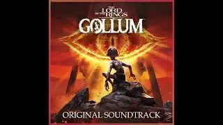 The Lord of the Rings: Gollum™ - Original Soundtrack | Full Album
