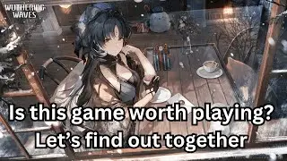 Shouyan V-tuber ban gaya? Aao wuthering khele aur jane!