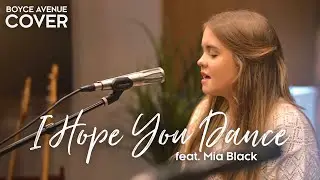 I Hope You Dance - Lee Ann Womack (Boyce Avenue ft. Mia Black acoustic cover) on Spotify & Apple