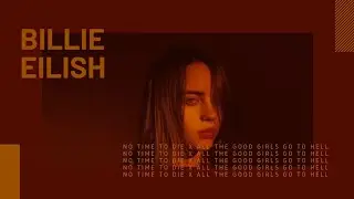 Billie Eilish - no time for hell