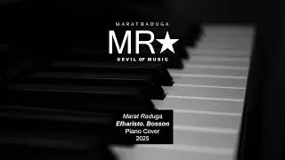 Marat Raduga – Efharisto. Bosson (Piano Cover) 2025