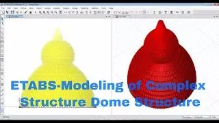 ETABS-Modeling of Complex Structure-Dome Structure