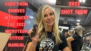 Coco from EKNIVES  Introduces the New Microtech Stitch Manual @ Shot Show 2023