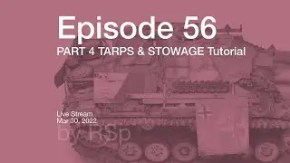 Ep 56 - Part 4 tarps & Stowage How-to