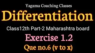 Differentiation Class12th Part-2 Exercise 1.2 Que no.6 (v to x)