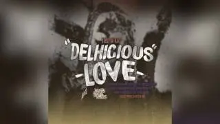 DJ Just a Kid  - Delhicious Love // Delicious Breaks
