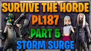 SURVIVE THE HORDE PL 187 CHALLENGE 5 STORM SURGE CLEAR! (2024)