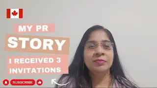 Navigating PR: How I Received 3 Invitations to Apply in Canada! #permanentresidency