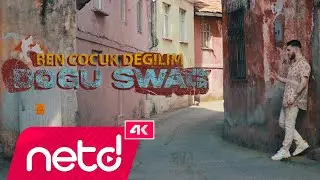 Doğu Swag - Ben Çocuk Değilim