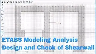 Etabs Modeling Analysis Design and Check of Shear wall