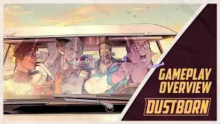 DUSTBORN | GAMEPLAY OVERVIEW