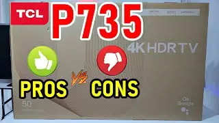 TCL P735: Pros and Cons / Smart TV 4K Dolby Vision Dolby Atmos