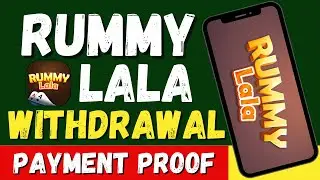 Rummy lala withdrawal | rummy lala payment proof | lala rummy | rummy lala withdrawal problem solve