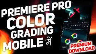 PREMIERE PRO COLOR GRADING IN MOBILE PHONE? || Node Video Editor Pro version for free in Hindi