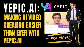 Making AI Video Creation Easier Than Ever with Yepic.ai 📹 Yepic LTD