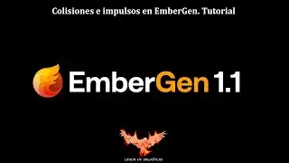 Colisionadores y emisores en Embergen. Colliders in Embergen Tutorial