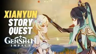 Xianyun's Story quest - Grus Serena Chapter: Act 1 A Thousand Moonlit Miles | Genshin Impact 4.4