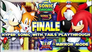 Sonic Origins PS4 (1080p) - Sonic 3 & Knuckles with Hyper Sonic & Tails Playthrough in Mirror Mode