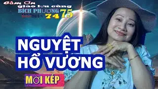 TÂN CỔ 287 Mời KÉP NGUYỆT HỔ VƯƠNG  KARAOKE TRÍCH ĐOẠN  Hát cùng  BÍCH PHƯƠNG  DU LỊCH MỸ