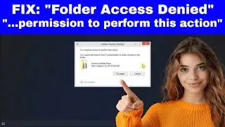 [How to Fix] "FOLDER ACCESS DENIED" in Windows ("You need permission to perform this action")