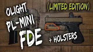 LIMITED Olight PL-MINI FDE (SALE) + Holsters + lotta channel updates and ramblings.