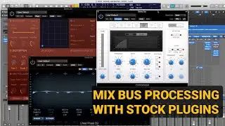 Mix Bus Processing⎮Logic Pro X Stock Plugins + FREE PRESET