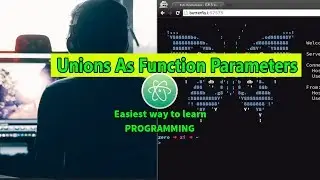 Unions As Function Parameters Easiest Way To Learn C With Atom Editor In Windows 10 #77 - Easy Guide