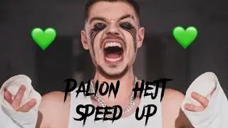 ♪💚 𝐏𝐚𝐥𝐢𝐨𝐧 - 𝐇𝐞𝐣𝐭 𝐒𝐩𝐞𝐞𝐝 𝐮𝐩 💚♪