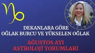Oğlak Burcu Uyarılar I Tarihleriyle Ağustos Astroloji Yorumları #burçlar
