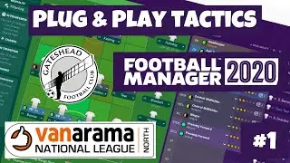 FM2020 | PLUG & PLAY TACTIC | Gateshead | #1 | Introduction | Football Manager 2020.