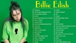 Billie Eilish Greatest Hits 2020 - Billie Eilish Full Playlist Best Songs 2020