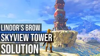 How To Unlock Lindor’s Brow Skyview Tower TotK - Zelda Tears of the Kingdom