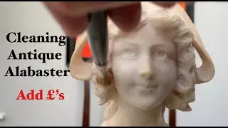 How to CLEAN antique Alabaster / And not RUIN it!