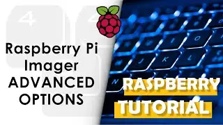 Introducing Raspberry Pi "Advanced options"
