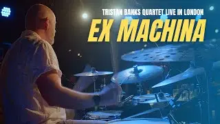 Tristan Banks Quartet | Ex Machina (Live @ Pizza Express Soho)