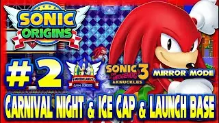 Sonic Origins PS4 (1080p) - Sonic 3 & Knuckles with Knuckles in Mirror Mode Part 2