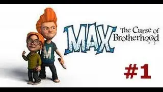 Max The Curse of Brotherhood 1 СЕРИЯ + первый взгляд(лохматик)