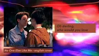 No One Else Like Me - English Cover | My School President (Originally performed by Satang Kittiphop)