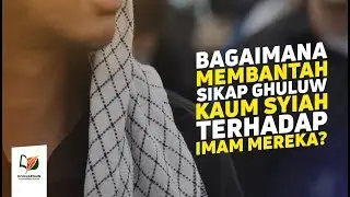 Bagaimana Membantah Sikap Ghuluw Kaum Syiah terhadap Imam Mereka?
