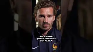 Griezmann veut prendre sa revanche avec l'Euro 🇫🇷