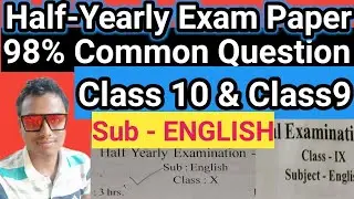 98% Common || Class10 & Class9 ENGLISH Half yearly Exam Common Question paper assam seba