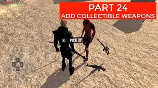 Adding Collectible Weapons Invector #24 | Third Person Shooter Unity Complete Course