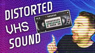 How To Add A VHS Distortion Sound To Your Music [Synthwave Tip]